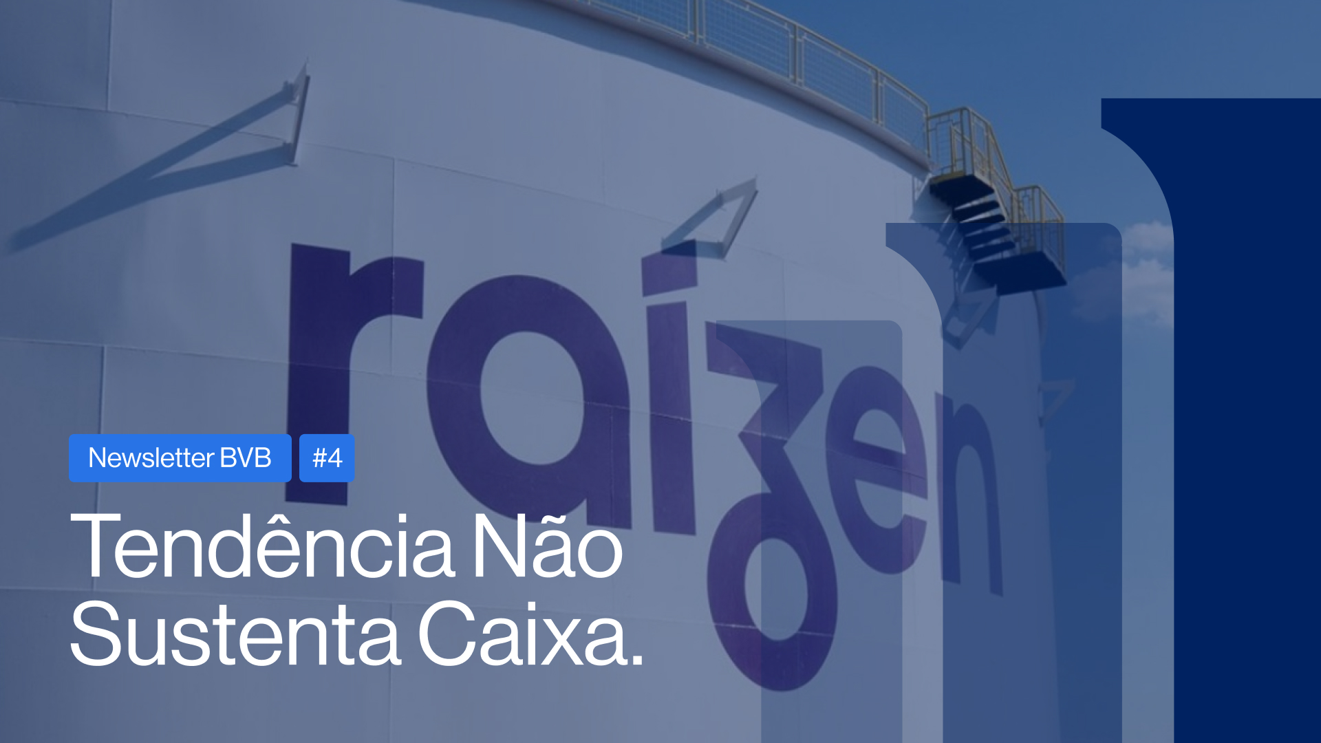 Newsletter #4 | Tendência Não Sustenta Caixa